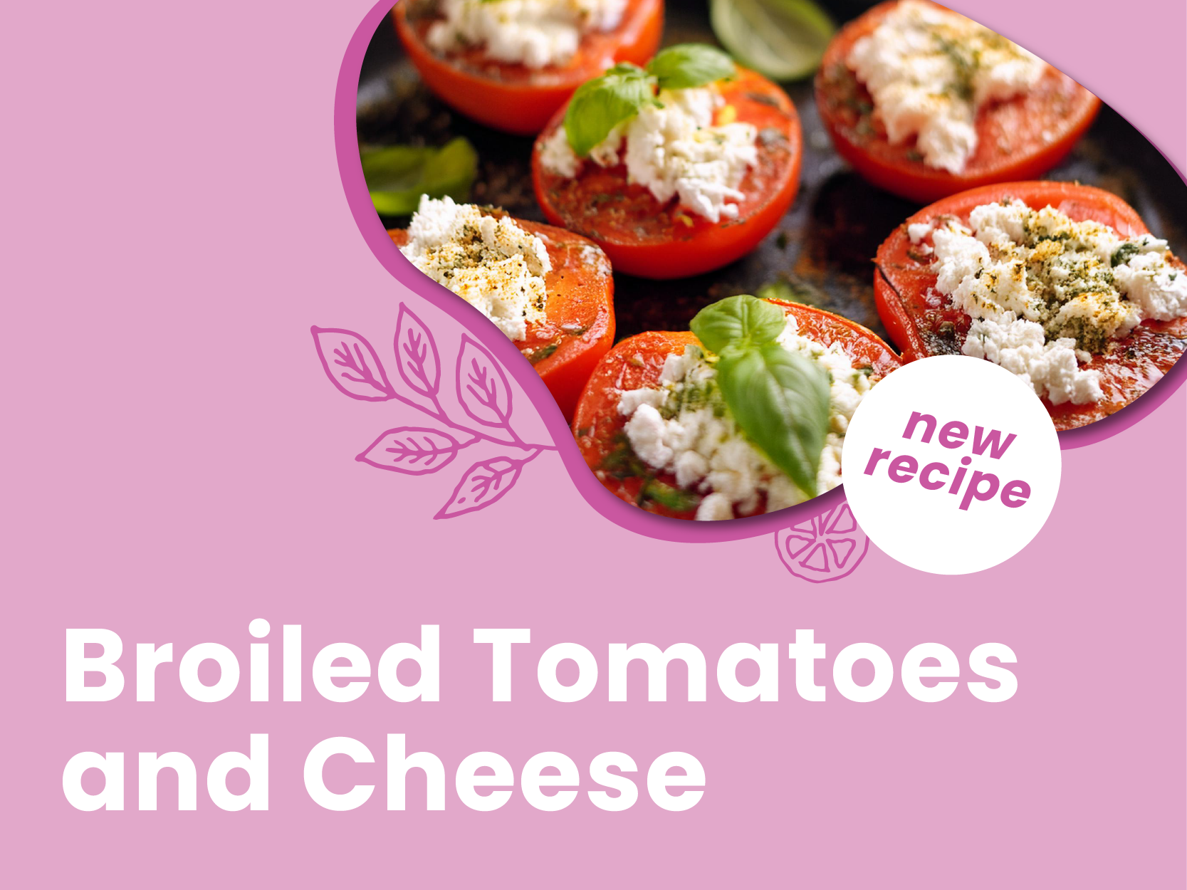 Broiled Tomatoes and Cheese